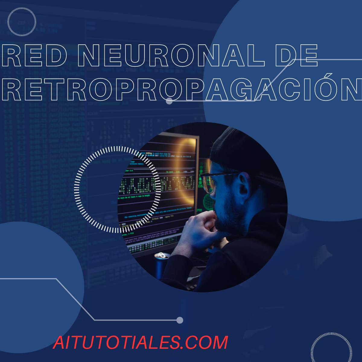 Red Neuronal de Retropropagación: Cómo Funciona el Algoritmo de Retropropagación