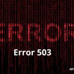 Error 503: Causas, Significado y Soluciones