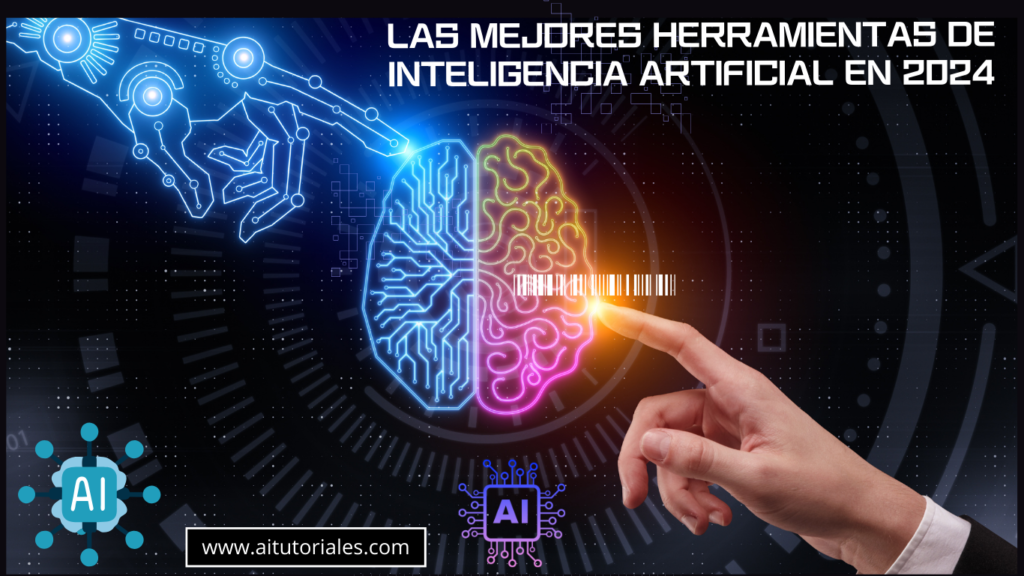 Las Mejores Herramientas de Inteligencia Artificial en 2024