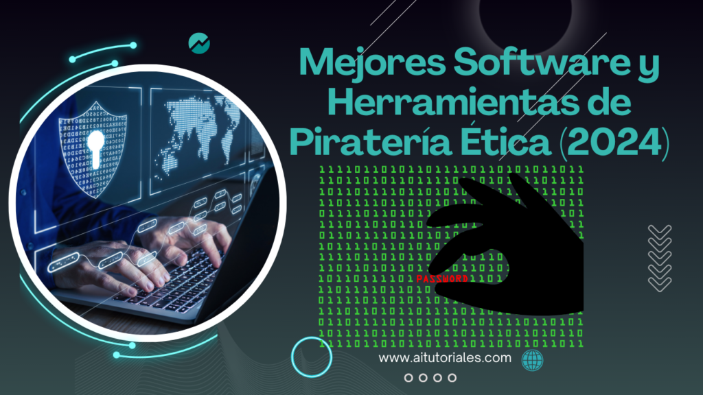 Mejores Software y Herramientas de Piratería Ética (2024)